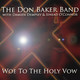 The Don Baker Band with Damien Dempsey & Sinéad O'Connor: Woe to the Holy Vow cover art